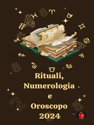 cover image of Rituali, Numerologia  e Oroscopo  2024